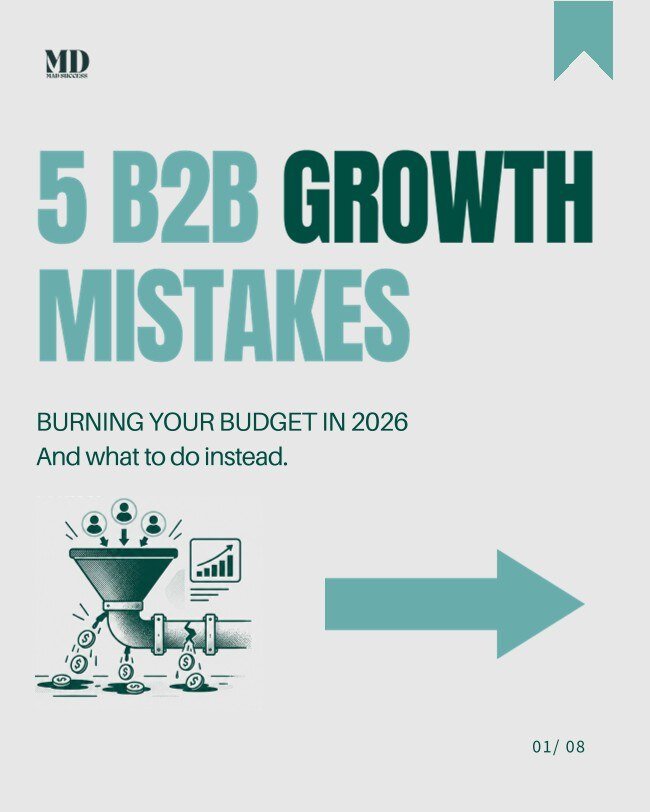 5 B2B Growth Mistakes Burning Your Budget